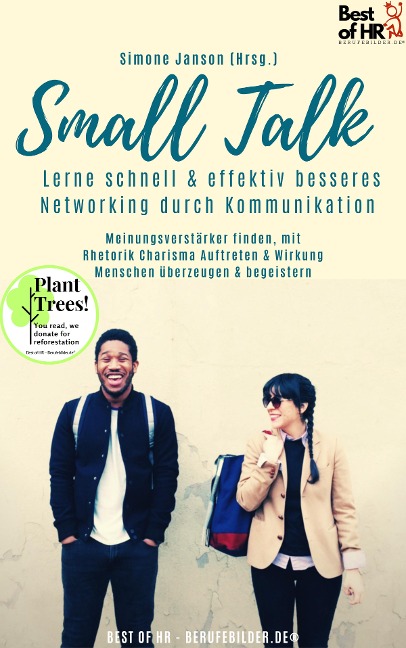 Small Talk - Lerne schnell & effektiv besseres Networking durch Kommunikation - Simone Janson