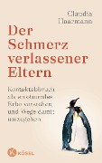 Cover-Bild zum Titel 'Der Schmerz verlassener Eltern' von 'Claudia Haarmann'
