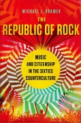 Cover-Bild zum Titel 'The Republic of Rock' von 'Michael J. Kramer'