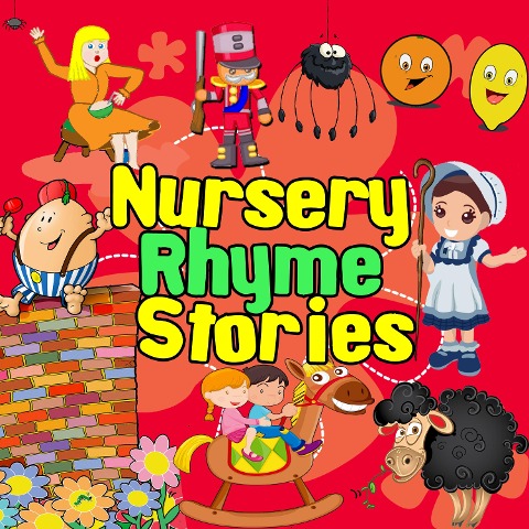 Nursery Rhyme Stories - Robert Howes, Martha Ladly