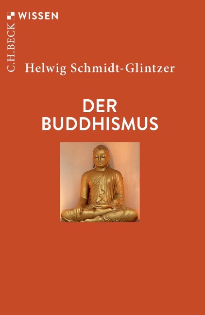 Der Buddhismus - Helwig Schmidt-Glintzer