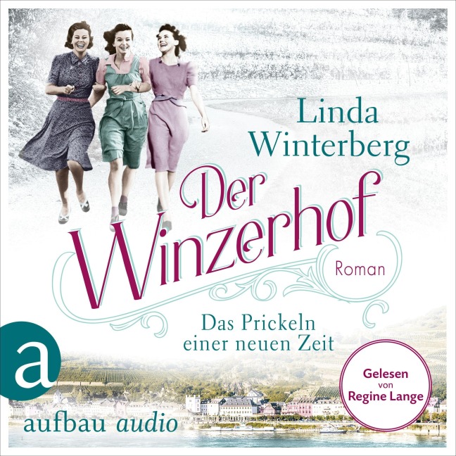 Der Winzerhof - Das Prickeln einer neuen Zeit - Linda Winterberg