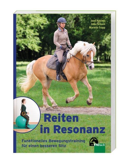 Reiten in Resonanz - Josef Kastner, Imke Schuon, Marieke Trapp