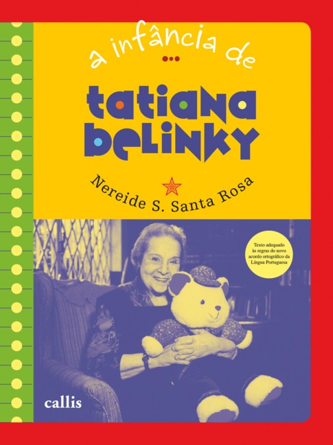 A infância de Tatiana Belinky - Nereide Schilaro Santa Rosa