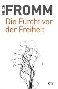 Cover-Bild zum Titel 'Die Furcht vor der Freiheit' von 'Erich Fromm'