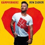 Cover-Bild zum Titel 'Kämpferherz' von 'Ben Zucker'