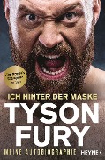 Cover-Bild zum Titel 'Ich hinter der Maske' von 'Tyson Fury'
