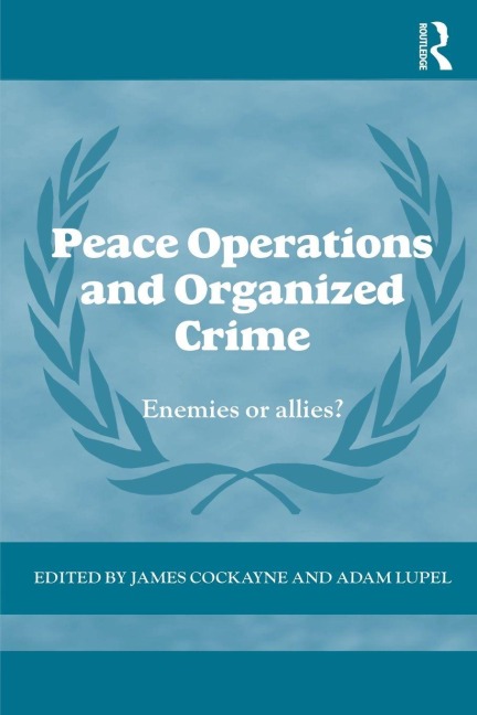 Peace Operations and Organized Crime - 