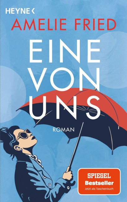 Eine von uns - Amelie Fried
