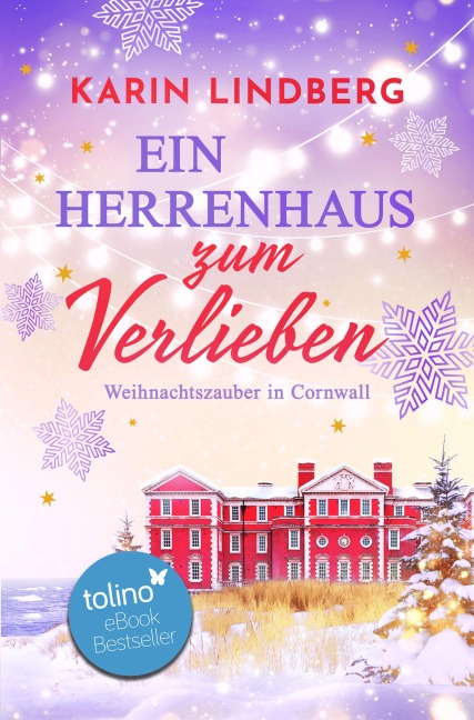 Ein Herrenhaus zum Verlieben - Karin Lindberg