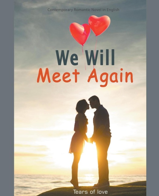 We Will Meet Again - Tears Of Love