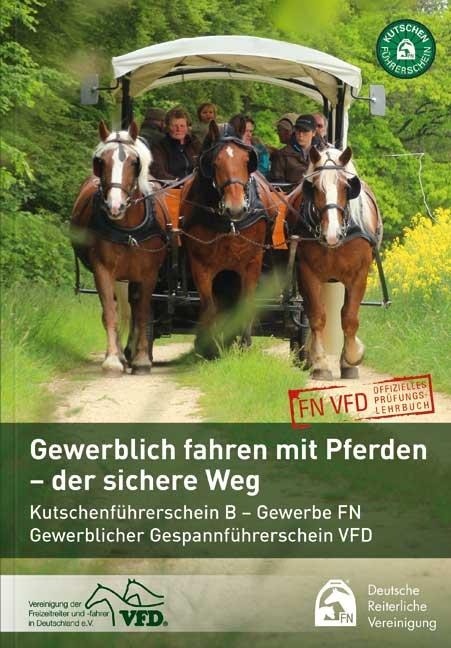 Gewerbliches Fahren mit Pferden - der sichere Weg - 