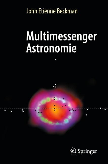 Multimessenger Astronomie - John Etienne Beckman