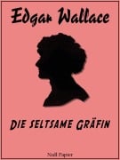 Cover-Bild zum Titel 'Die seltsame Gräfin' von 'Edgar Wallace'