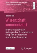 Cover-Bild zum Titel 'Wissenschaft kommuniziert' von 'René Wilke'