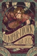 Cover-Bild zum Titel 'Juniper & Thorn' von 'Ava Reid'