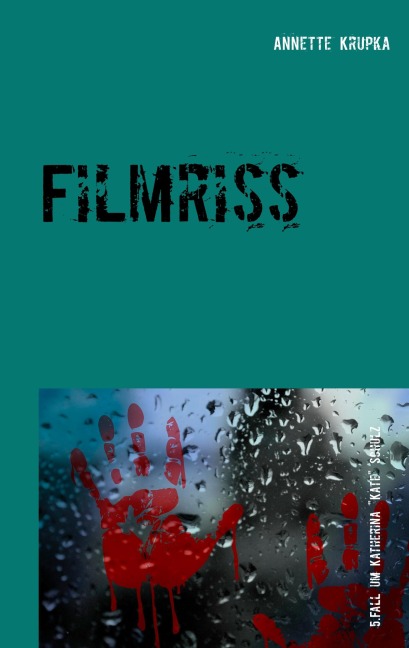 Filmriss - Annette Krupka