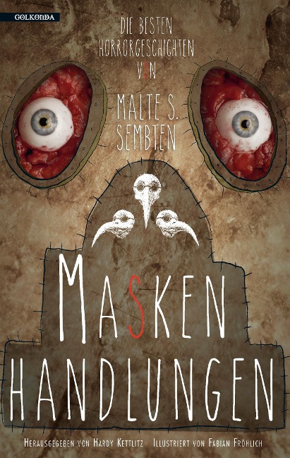 Maskenhandlungen - Malte S. Sembten