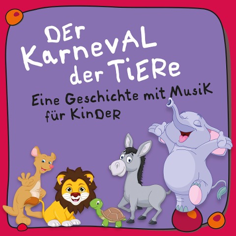 Der Karneval der Tiere - Camille Saint-Saens