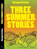 Three Summer Stories - Giuseppe Cristiano