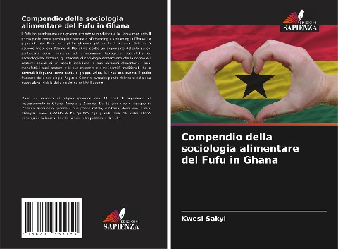 Compendio della sociologia alimentare del Fufu in Ghana - Kwesi Sakyi
