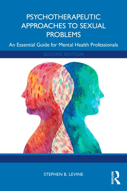 Psychotherapeutic Approaches to Sexual Problems - Stephen B. Levine