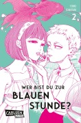 Cover-Bild zum Titel 'Wer bist du zur Blauen Stunde? 2' von 'Yuhki Kamatani'