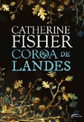 Coroa de Landes - Catherine Fisher
