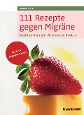 Cover-Bild zum Titel '111 Rezepte gegen Migräne' von 'Marion Jetter'