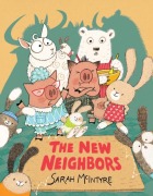 Cover-Bild zum Titel 'The New Neighbors' von 'Sarah McIntyre'