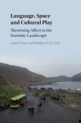 Cover-Bild zum Titel 'Language, Space and Cultural Play' von 'Lionel Wee, Robbie B H Goh'