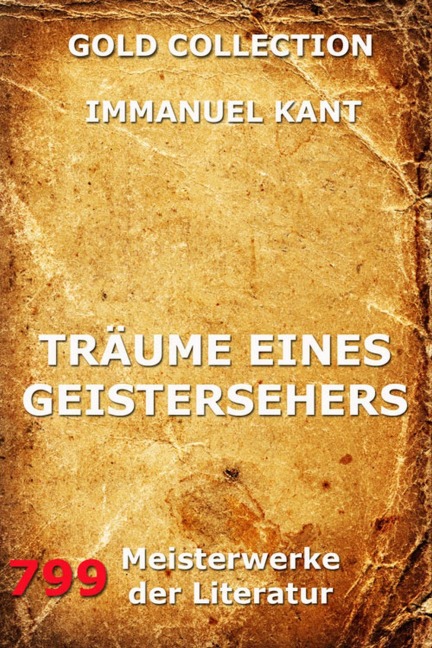 Träume eines Geistersehers - Immanuel Kant