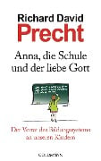 Cover-Bild zum Titel 'Anna, die Schule und der liebe Gott' von 'Richard David Precht'