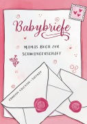 Cover-Bild zum Titel 'Babybriefe' von 'Christin Valentin-Saffran'