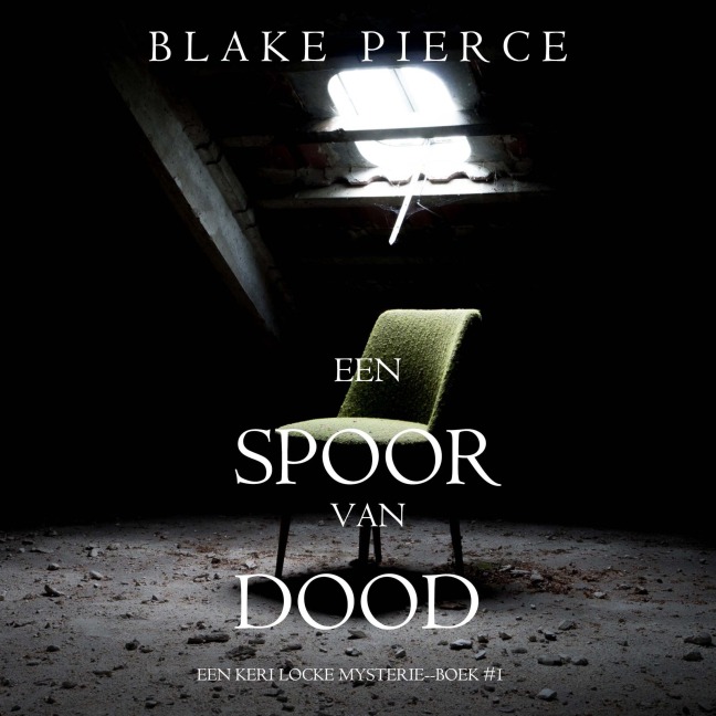 Een Spoor van Dood (Een Keri Locke Mysterie--Boek #1) - Blake Pierce