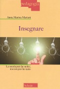 Cover-Bild zum Titel 'Insegnare. La scuola può far molto, ma non può far tutto' von 'Anna Marina Mariani'