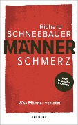 Männerschmerz - Richard Schneebauer