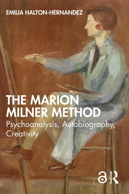 The Marion Milner Method - Emilia Halton-Hernandez