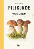 Meine illustrierte Pilzkunde - Gerard Janssen