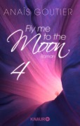 Cover-Bild zum Titel 'Fly me to the moon 4' von 'Anaïs Goutier'