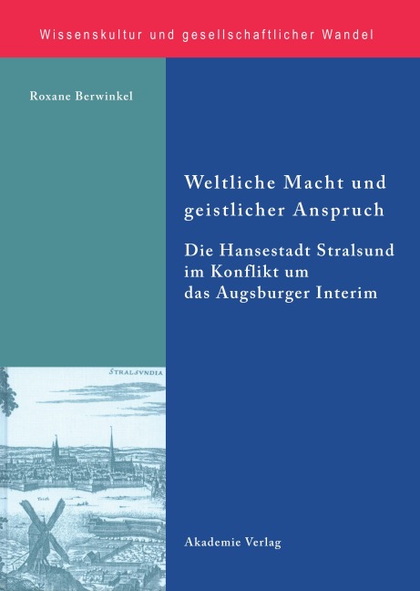 Weltliche Macht und geistlicher Anspruch - Roxane Berwinkel
