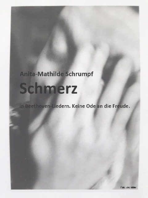 Schmerz in Beethoven-Liedern. Keine Ode an die Freude. - Anita-Mathilde Schrumpf