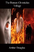The Demon Chronicles Trilogy - Amber Douglas