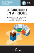 Cover-Bild zum Titel 'Le parlement en Afrique' von 'Hygin Kakai, Marc Ollivier, Epiphane Sohouénou'