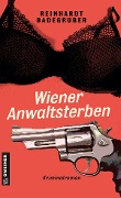 Wiener Anwaltsterben - Reinhardt Badegruber