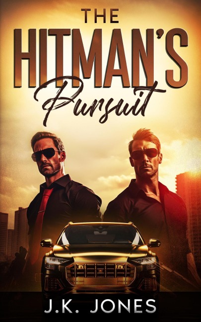 The Hitman's Pursuit: M|M Romance (Bulletproof Desires, #3) - J. K. Jones