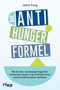 Cover-Bild zum Titel 'Die Anti-Hunger-Formel' von 'Jason Fung'