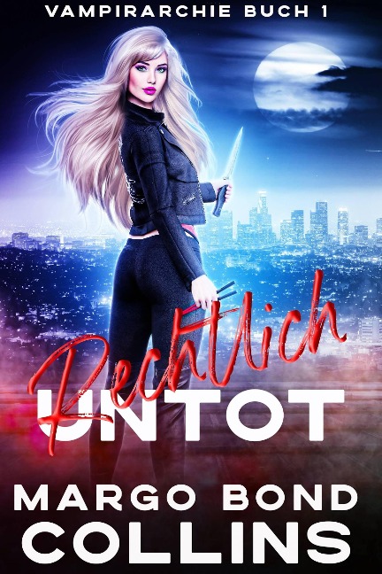 Rechtlich untot (Vampirarchy) - Margo Bond Collins