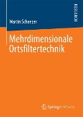 Mehrdimensionale Ortsfiltertechnik - Martin Schaeper