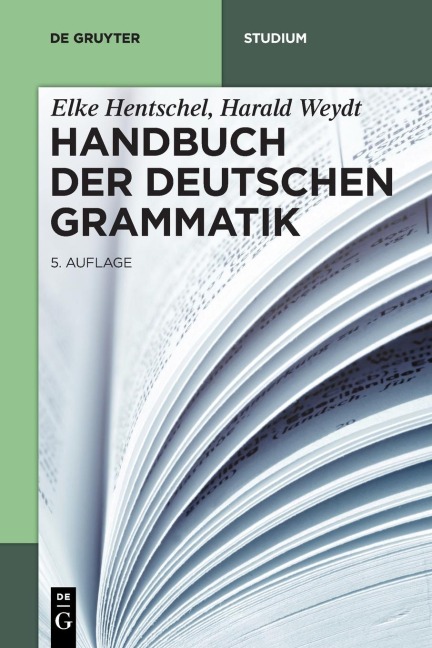 Handbuch der Deutschen Grammatik - Elke Hentschel, Harald Weydt